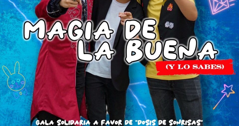 GALA SOLIDARIA DE MAGIA